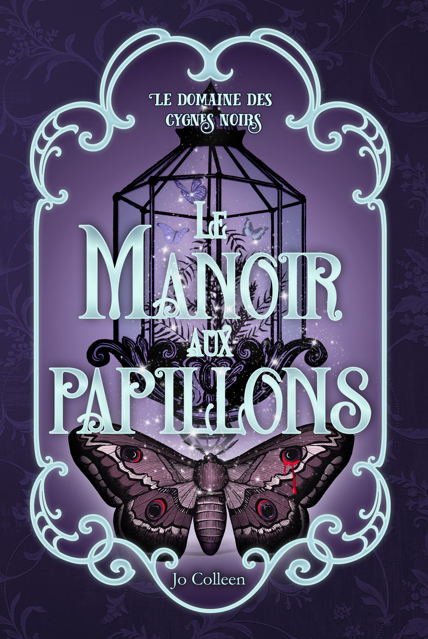 Le manoir aux papillons (Le domaine des cygnes noirs T3)