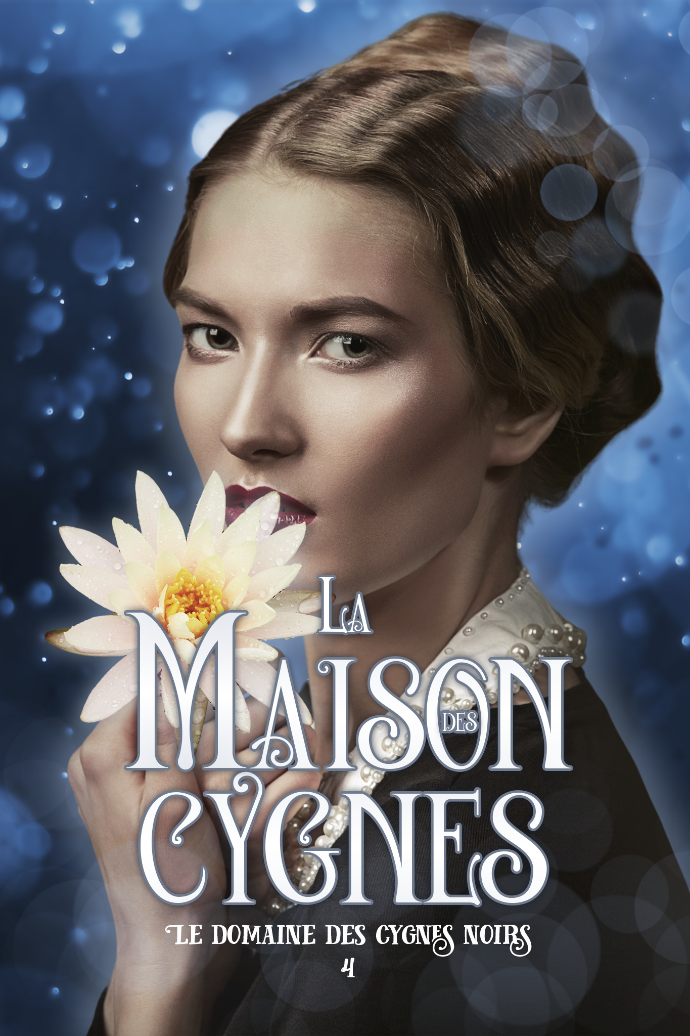 La maison des cygnes (Le domaine des cygnes noirs T4)