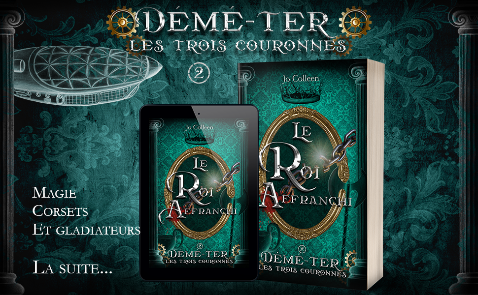 Le roi affranchi (Démé-Ter, les trois couronnes T.2)