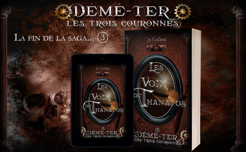 Les voix du Thanatos (Démé-Ter, les trois couronnes T.3) - Relié