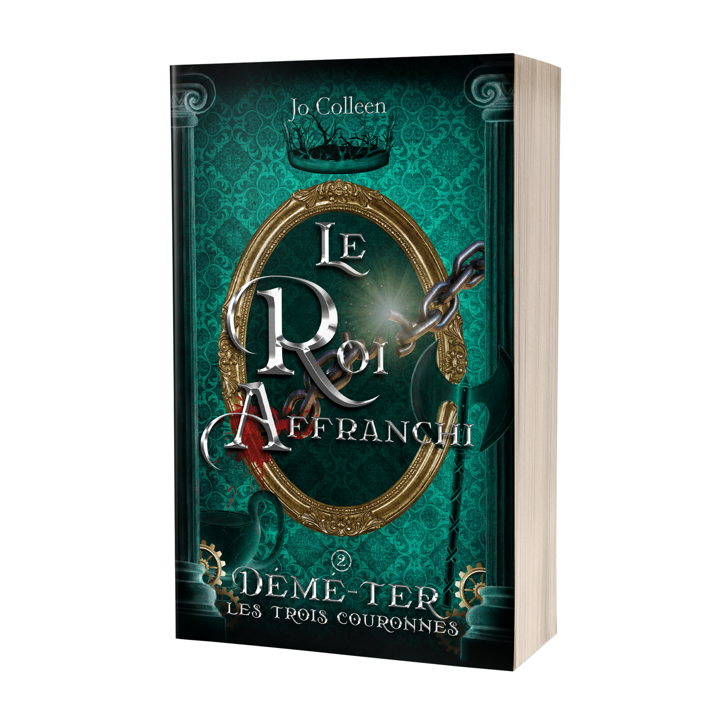 Le roi affranchi (Démé-Ter, les trois couronnes T.2)