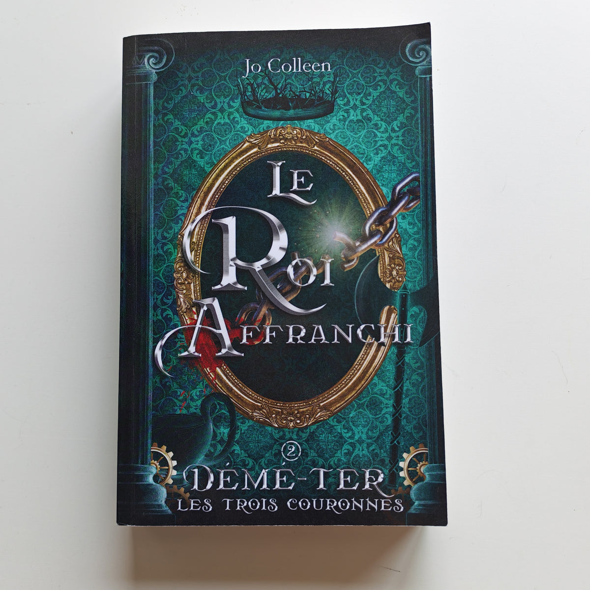 Le roi affranchi (Démé-Ter, les trois couronnes T.2) - Occasion